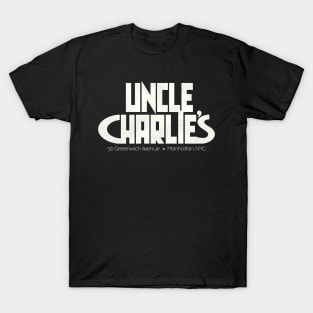 Defunct Uncle Charlie's 80s 90s Gay Nightclub NYC T-Shirt